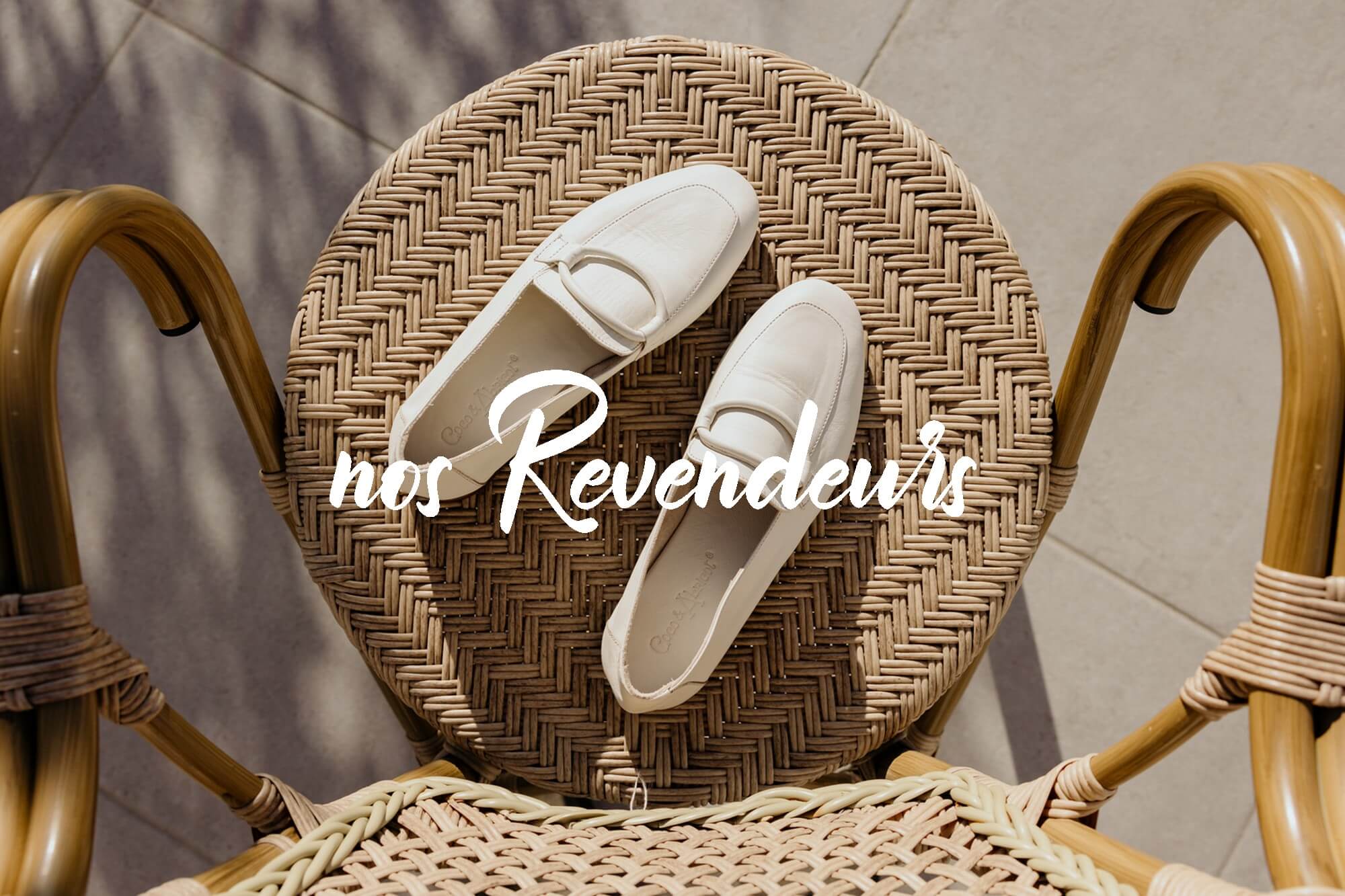 boutiques NOS REVENDEURS